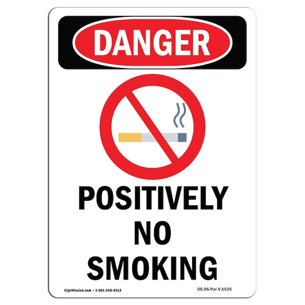 Signmission OSHA Danger Sign, Positively No Smoking, 18in X 12in Rigid Plastic, 12" W, 18" L, Portrait OS-DS-P-1218-V-1535 - main